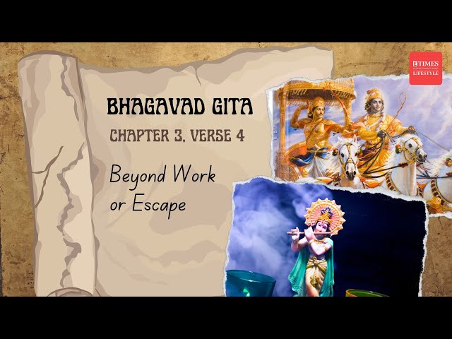 Work vs Renunciation: Bhagavad Gita on Finding Balance | Chapter 3, Verse 4