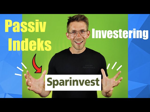 Investering i indeksfonde med Sparinvest // Passiv langsigtet investering - Sparindex DJSI WORLD