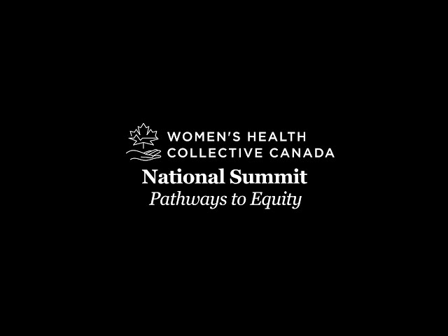 Women's Health Collective Canada Summit