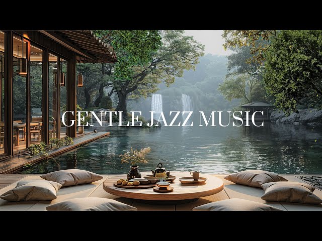 Peaceful Lakeside Cafe Space | Gentle, Smooth Jazz Music for a New Day full of Energy