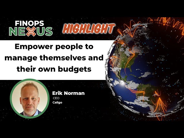Highlight: Empower people to manage themselves and budgets (FinOps)