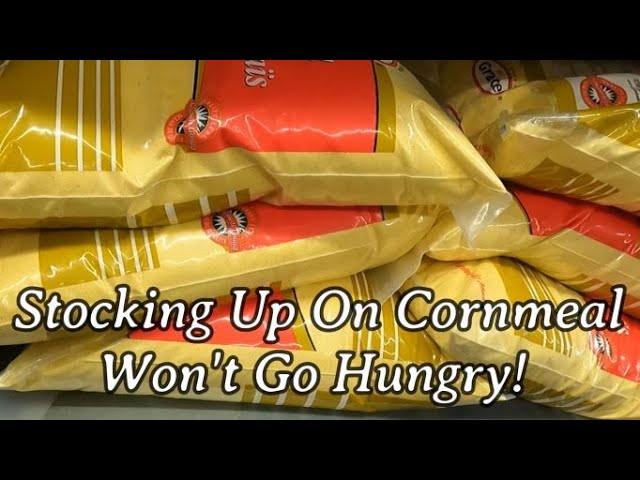 Stocking Up On Cornmeal - Won't Go Hungry!