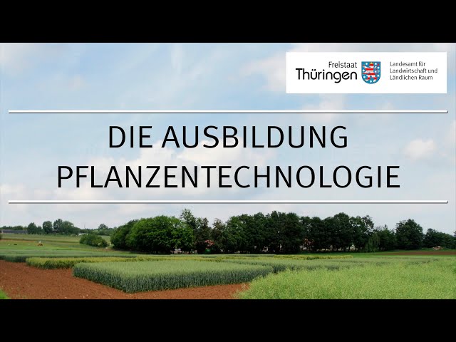 Ausbildung Pflanzentechnologie im TLLLR