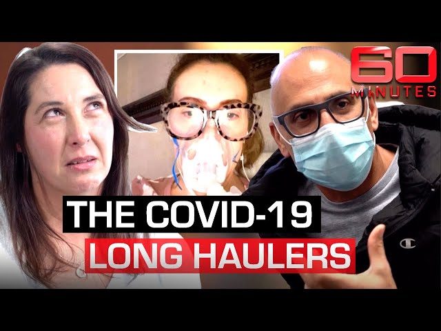 Long haul COVID-19 victims experiencing bizarre symptoms after recovery | 60 Minutes Australia