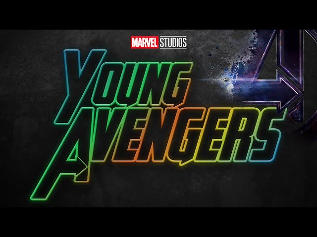 AVENGERS 5 WILL BE "YOUNG AVENGERS" - EXPLAINED