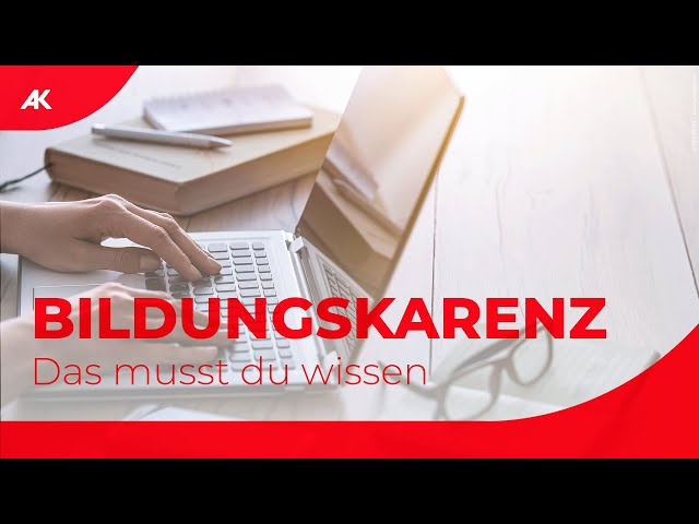 Bildungskarenz in Österreich | Voraussetzung & Zuverdienst