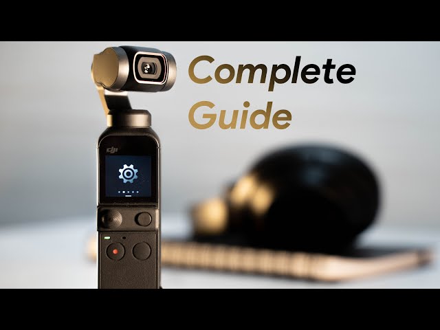 DJI Pocket 2 - Complete Features and Settings Guide with Examples