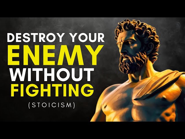 15 POWERFUL Stoic Ways To DEFEAT Your ENEMIES (Without Fighting!)