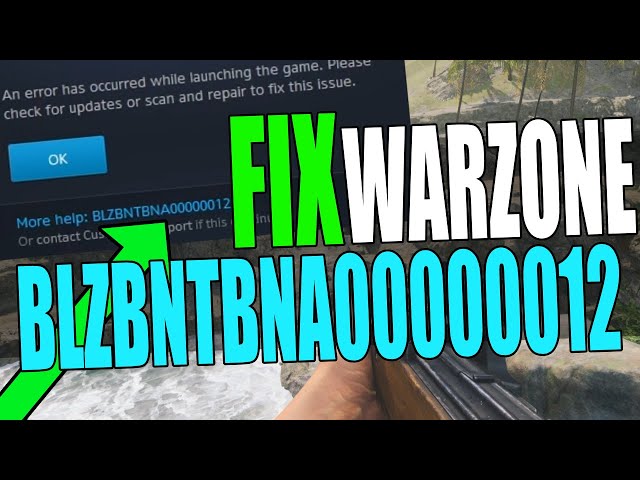 FIXED COD Warzone BLZBNTBNA00000012 Error Not Launching On PC 2023