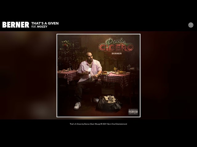 Berner feat. Mozzy - That's A Given (Audio)