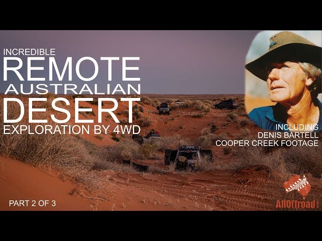 4wd Remote Australian Desert Exploration 2019 | Part 2 | NO TRACKS, No Support