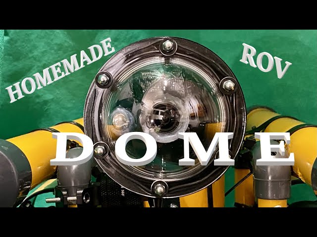 Homemade Action Cam Dome for DIY ROV submarine