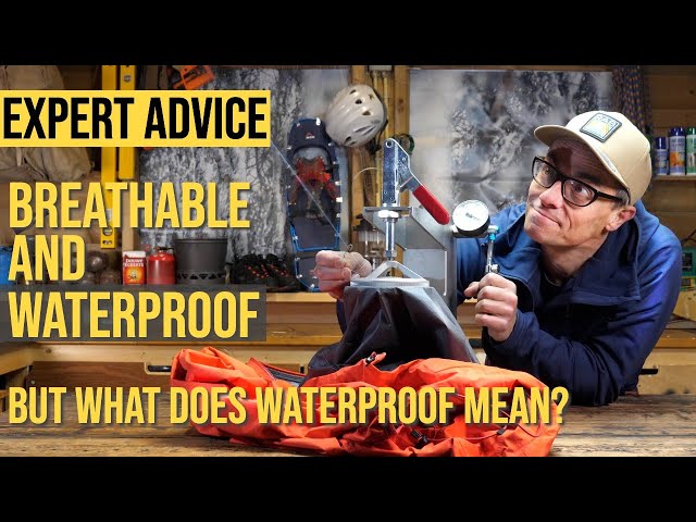 HOW TO: WHAT IS WATERPROOF AND WHAT IS WATER RESISTANT OUTDOOR GEAR?