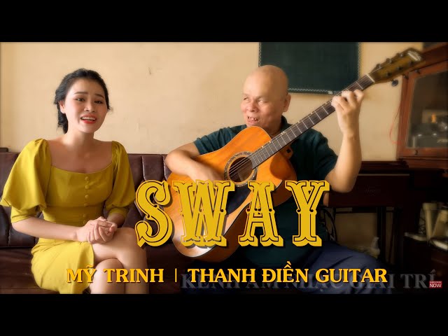 Sway  | Mỹ Trinh & Thanh Điền Guitar