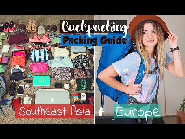 BACKPACKING Packing Guide | Europe & Southeast Asia