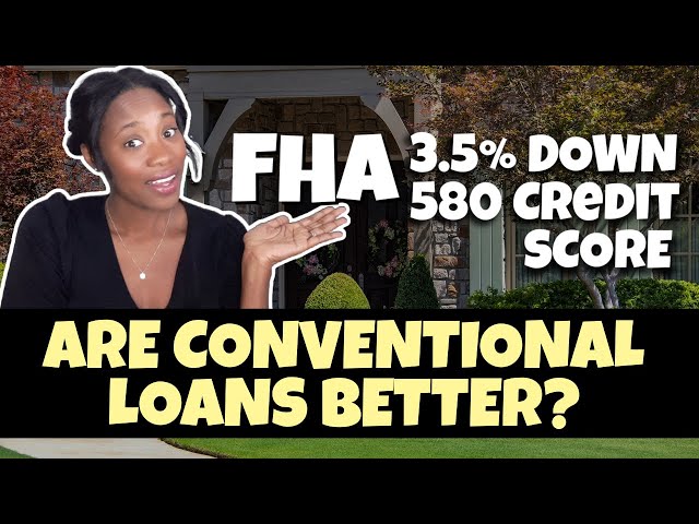 Which is better FHA or Conventional Financing for First Time Buyers? FHA Loan Requirements 2024