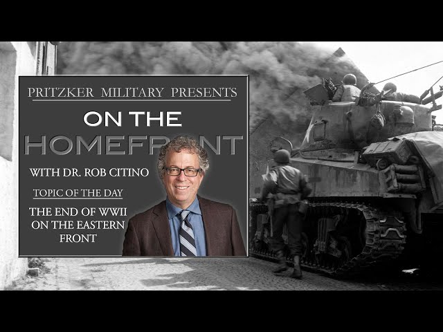 The End of WWII on the Eastern Front with Rob Citino