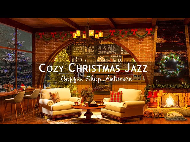 Warm Night at Christmas Coffee Shop Ambience🎄Christmas Jazz Instrumental Music with Fireplace Sounds