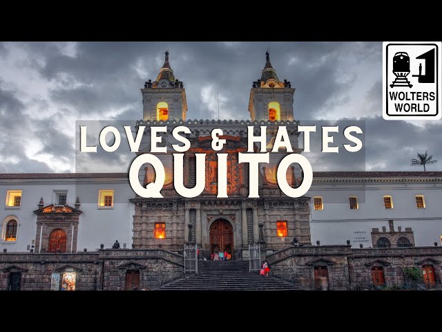 Quito: The Best & Worst of Quito, Ecuador