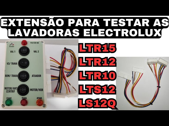 nova extensão  para testar as lavadoras electrolux LTR15 - LTR12 -  LTR10 -  LTS12 -  LS12Q