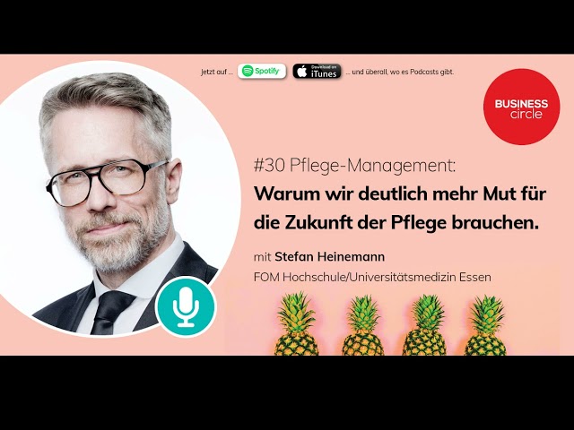 #30 Pflege Management. Interview mit Stefan Heinemann.