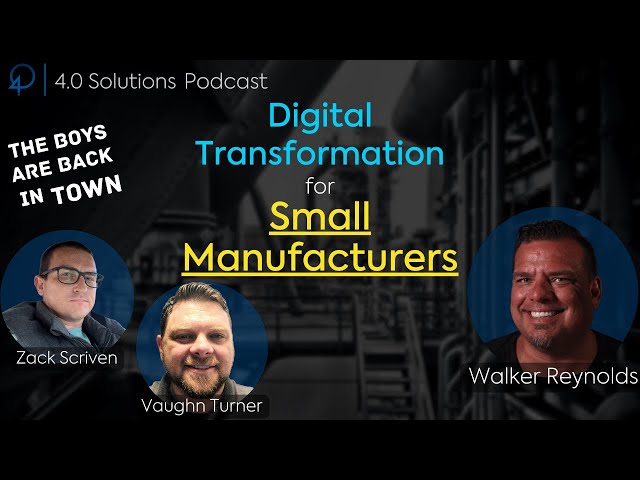Digital Transformation for Small Manufacturers