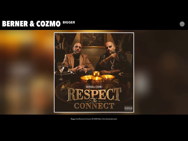 Berner & Cozmo - Bigger (Audio)