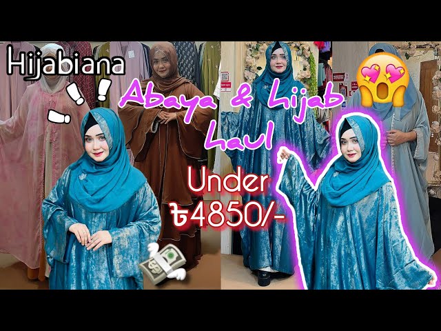 Hijabiana abaya & hijab haul under ৳4850😱 affordable trendy abaya | full #abayahaul
