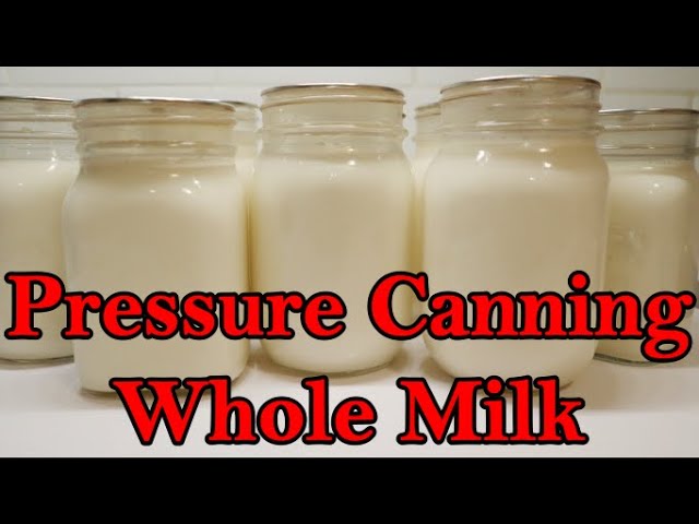 Pressure Canning Whole Milk - Pantry Storage