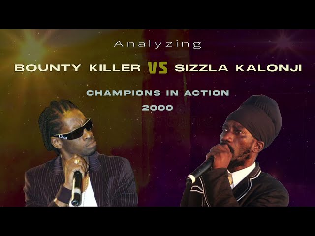 Analyzing Bounty Killer vs Sizzla Kalonji at Champions in Action 2000