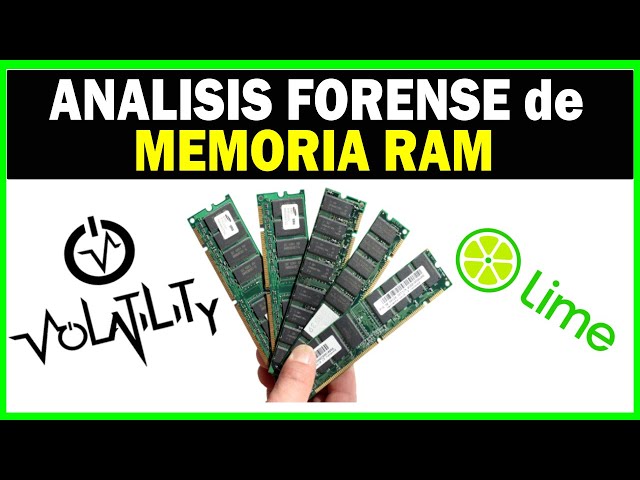Obtención y Analisis Forense de Memoria RAM | Volatility LiME Memory Dump o Imagen de Memoria