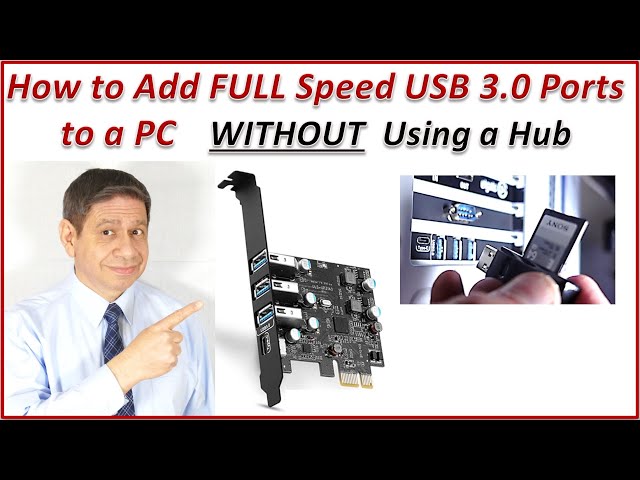 Adding High Speed USB 3.0 Ports to your PC without using a Hub