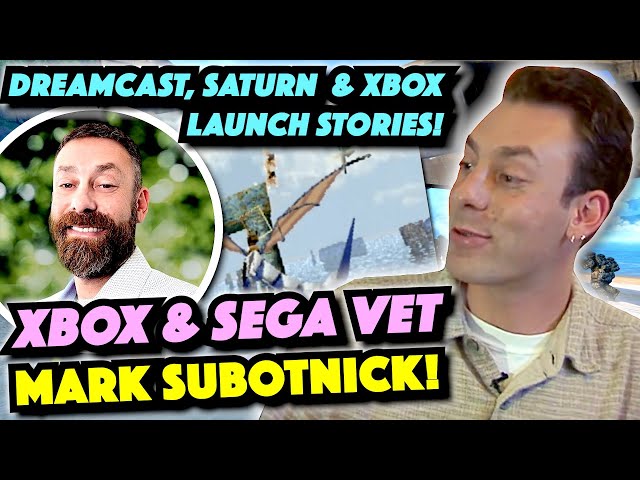 SEGA & XBOX vet MARK SUBOTNICK - Launching Dreamcast, Saturn & Xbox! - Electric Playground