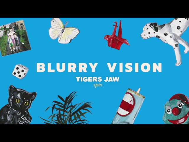 Tigers Jaw: Blurry Vision (Official Audio)