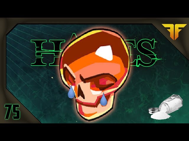 Hades | Let's Play Ep 75 - Salty Heat Run With Added Salt