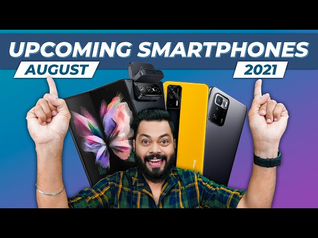 Top 10+ Best Upcoming Mobile Phone Launches ⚡ August 2021