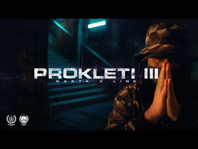 RASTA x LINK - PROKLETI III (OFFICIAL VIDEO)