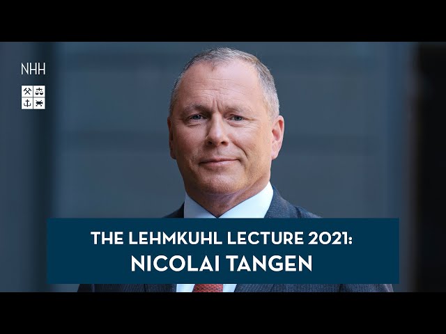 The Lehmkuhl Lecture 2021: Nicolai Tangen