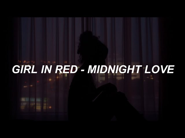 girl in red - midnight love (lyrics)