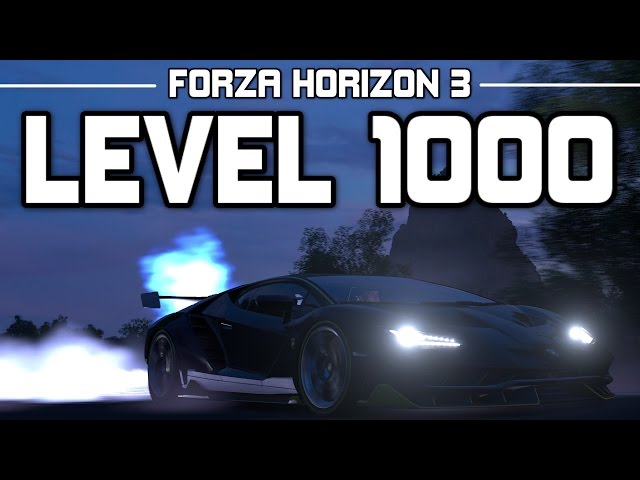 Forza Horizon 3 - LEVEL 1000 - THE PLATINUM STAR (Please read Description)