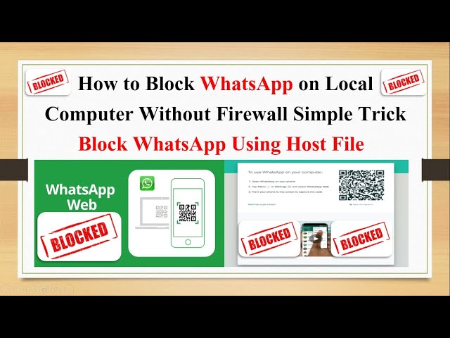 How to Block WhatsApp On Computer, Simple Trick, Without Any Firewall, Software.