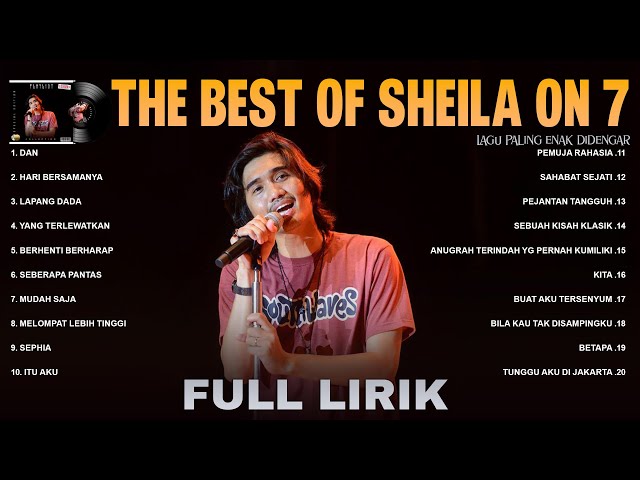 Sheila On 7 - Full Lirik (Full Album) Lagu Pop 2000an Indonesia Terpopuler ~ Lagu Santai Buat Kerja