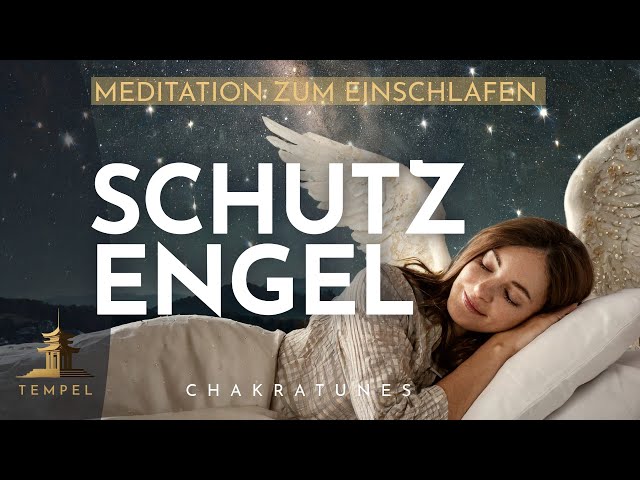 Schutzengel Meditation zum Einschlafen: Es ist für Dich gesorgt | Geborgenheit & Schutz