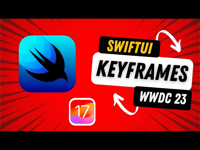 Keyframes in SwiftUI - iOS 17 - WWDC 2023