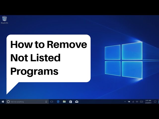 How to Remove a Program Not Listed in Control Panel (Windows 10)