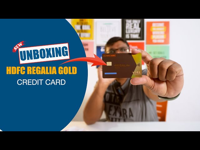 HDFC REGALIA GOLD CREDIT CARD UNBOXING | Review and Features