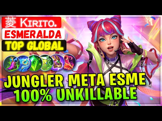 Jungler Meta Esme 100% Unkillable [ Top Global Esmeralda ] 菱 Kɪʀɪᴛᴏ. - Mobile Legends Build