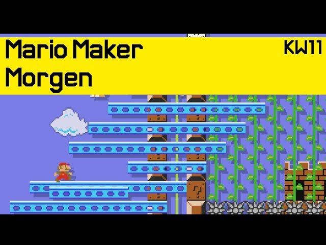 KW11 | Cool, kurz, verwirrend, lahm, alles dabei! | Mario Maker Morgen