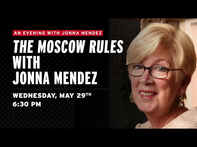 The Moscow Rules with CIA Spy Legend Jonna Mendez
