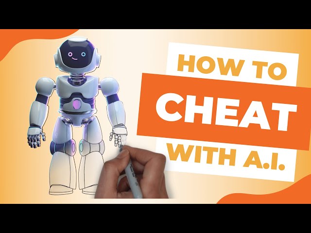 How to 'Cheat' with A.I.